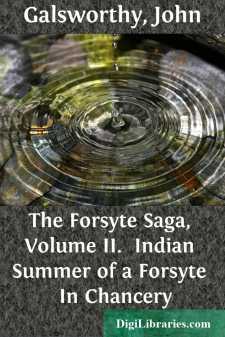 The Forsyte Saga, Volume II. 
Indian Summer of a Forsyte 
In...
