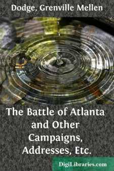 The Battle of Atlanta
and Other Campaigns, Addresses, Etc.