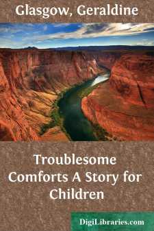 Troublesome Comforts
A Story for Children