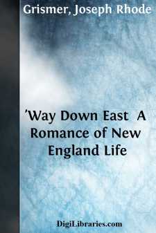 'Way Down East 
A Romance of New England Life