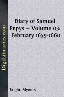 Diary of Samuel Pepys - Volume 03: February 1659-1660