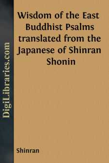 Wisdom of the East 
Buddhist Psalms translated from the Japanese...