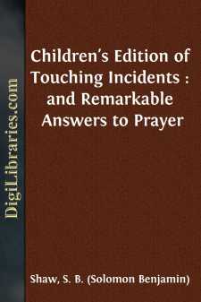 Children's Edition of Touching Incidents : and Remarkable Answers...