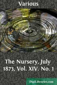 The Nursery, July 1873, Vol. XIV. No. 1