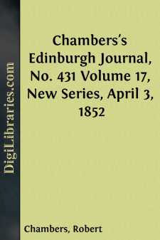 Chambers's Edinburgh Journal, No. 431
Volume 17, New Series,...
