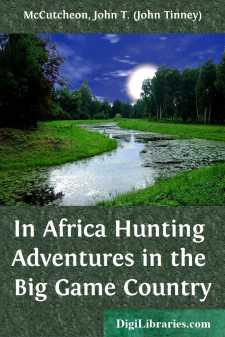 In Africa
Hunting Adventures in the Big Game Country