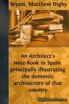 An Architect's Note-Book in Spain 
principally illustrating the...