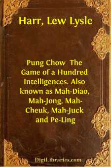 Pung Chow 
The Game of a Hundred Intelligences. Also known as Mah-Diao, Mah-Jong, Mah-Cheuk, Mah-Juck and Pe-Ling