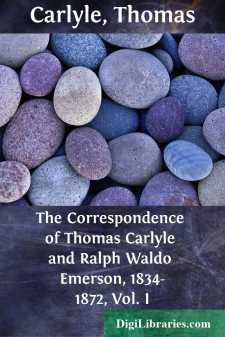 The Correspondence of Thomas Carlyle and Ralph Waldo Emerson,...