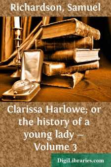 Clarissa Harlowe; or the history of a young lady - Volume 3