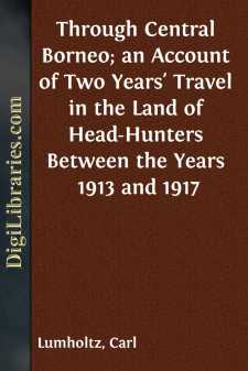 Through Central Borneo; an Account of Two Years' Travel in the...