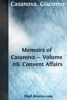 Memoirs of Casanova - Volume 08: Convent Affairs