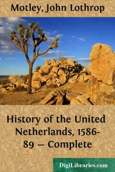 History of the United Netherlands, 1586-89 - Complete