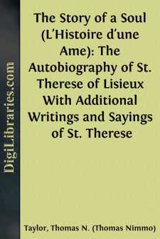 The Story of a Soul (L'Histoire d'une Ame): The Autobiography of St. Therese of Lisieux
With Additional Writings and Sayings of St. Therese
