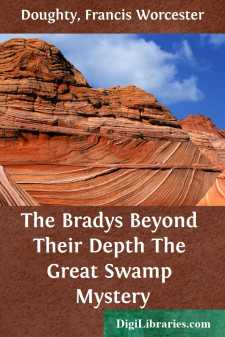 The Bradys Beyond Their Depth
The Great Swamp Mystery