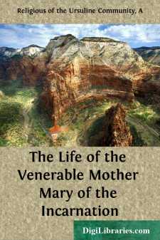 The Life of the Venerable Mother Mary of the Incarnation