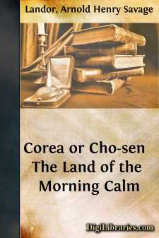 Corea or Cho-sen 
The Land of the Morning Calm