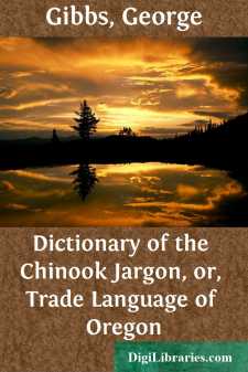 Dictionary of the Chinook Jargon, or, Trade Language of Oregon