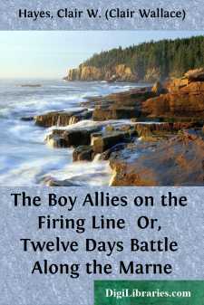The Boy Allies on the Firing Line 
Or, Twelve Days Battle Along...