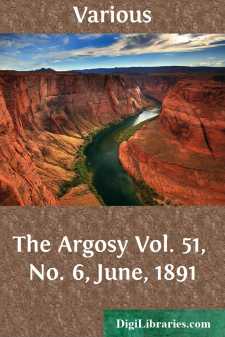The Argosy
Vol. 51, No. 6, June, 1891