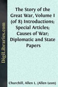 The Story of the Great War, Volume I (of 8)
Introductions;...