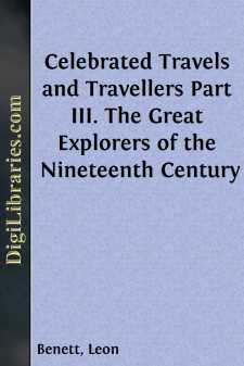 Celebrated Travels and Travellers
Part III. The Great Explorers...