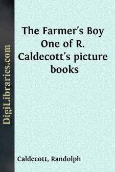 The Farmer's Boy
One of R. Caldecott's picture books