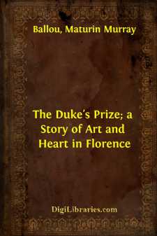 The Duke's Prize; a Story of Art and Heart in Florence