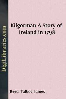 Kilgorman
A Story of Ireland in 1798