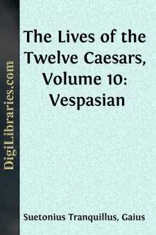 The Lives of the Twelve Caesars, Volume 10: Vespasian