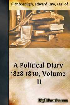A Political Diary 1828-1830, Volume II