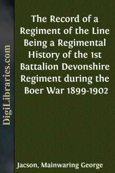 The Record of a Regiment of the Line
Being a Regimental History...