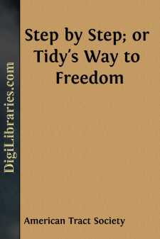 Step by Step; or Tidy's Way to Freedom
