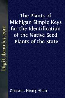 The Plants of Michigan
Simple Keys for the Identification of the...