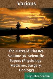 The Harvard Classics Volume 38 
Scientific Papers (Physiology,...