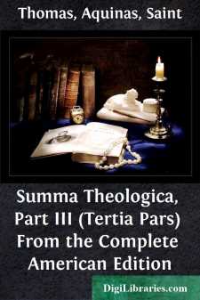 Summa Theologica, Part III (Tertia Pars)
From the Complete American Edition
