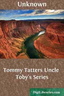 Tommy Tatters
Uncle Toby's Series