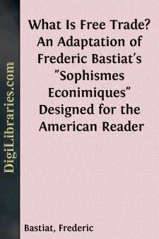 What Is Free Trade?
An Adaptation of Frederic Bastiat's...