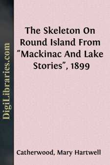 The Skeleton On Round Island
From "Mackinac And Lake Stories", 1899
