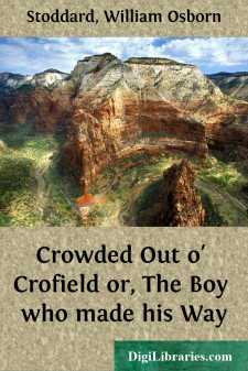 Crowded Out o' Crofield
or, The Boy who made his Way