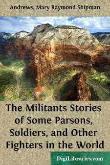 The Militants
Stories of Some Parsons, Soldiers, and Other Fighters in the World