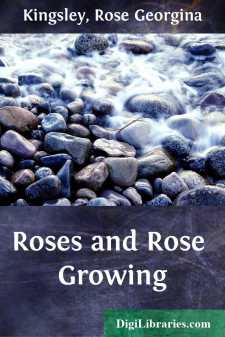 Roses and Rose Growing