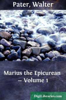 Marius the Epicurean - Volume 1