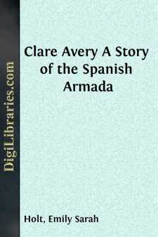 Clare Avery
A Story of the Spanish Armada