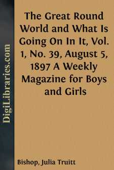 The Great Round World and What Is Going On In It, Vol. 1, No. 39,...
