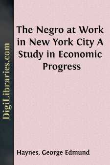 The Negro at Work in New York City
A Study in Economic Progress