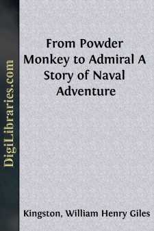 From Powder Monkey to Admiral
A Story of Naval Adventure