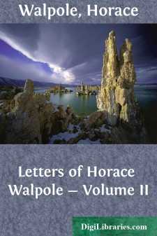 Letters of Horace Walpole - Volume II
