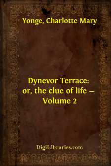 Dynevor Terrace: or, the clue of life - Volume 2