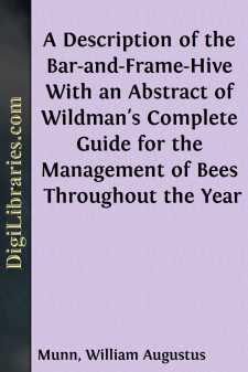 A Description of the Bar-and-Frame-Hive
With an Abstract of...